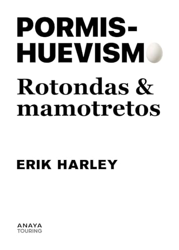Pormishuevismo: Rotondas y mamotretos (Paperback)