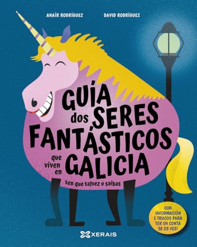 Guía dos seres fantásticos que viven en Galicia sen que talvez o saibas (Hardcover)