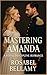 Mastering Amanda : A Royal ...
