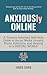 ANXIOUSly ONLINE by Amber Zahra