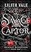 Savage Captor: A Captive Enemies to Lovers Dark Romance (Deadly Devotion Book 1)