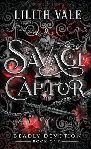 Savage Captor: A Captive Enemies to Lovers Dark Romance (Deadly Devotion Book 1)