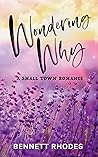 Wondering Why (Beckett Family #3) Wondering Why (Beckett Family #3)