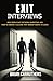 EXIT INTERVIEWS by Brian Carruthers
