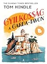 Gyilkosság a Garda-tavon by Tom Hindle