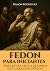 Fedon Para Iniciantes: Uma ...