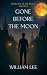 Gone Before The Moon (The Black Veil Files Book 1)