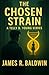 The Chosen Strain: Book Two...