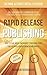 Rapid Release Publishing: H...