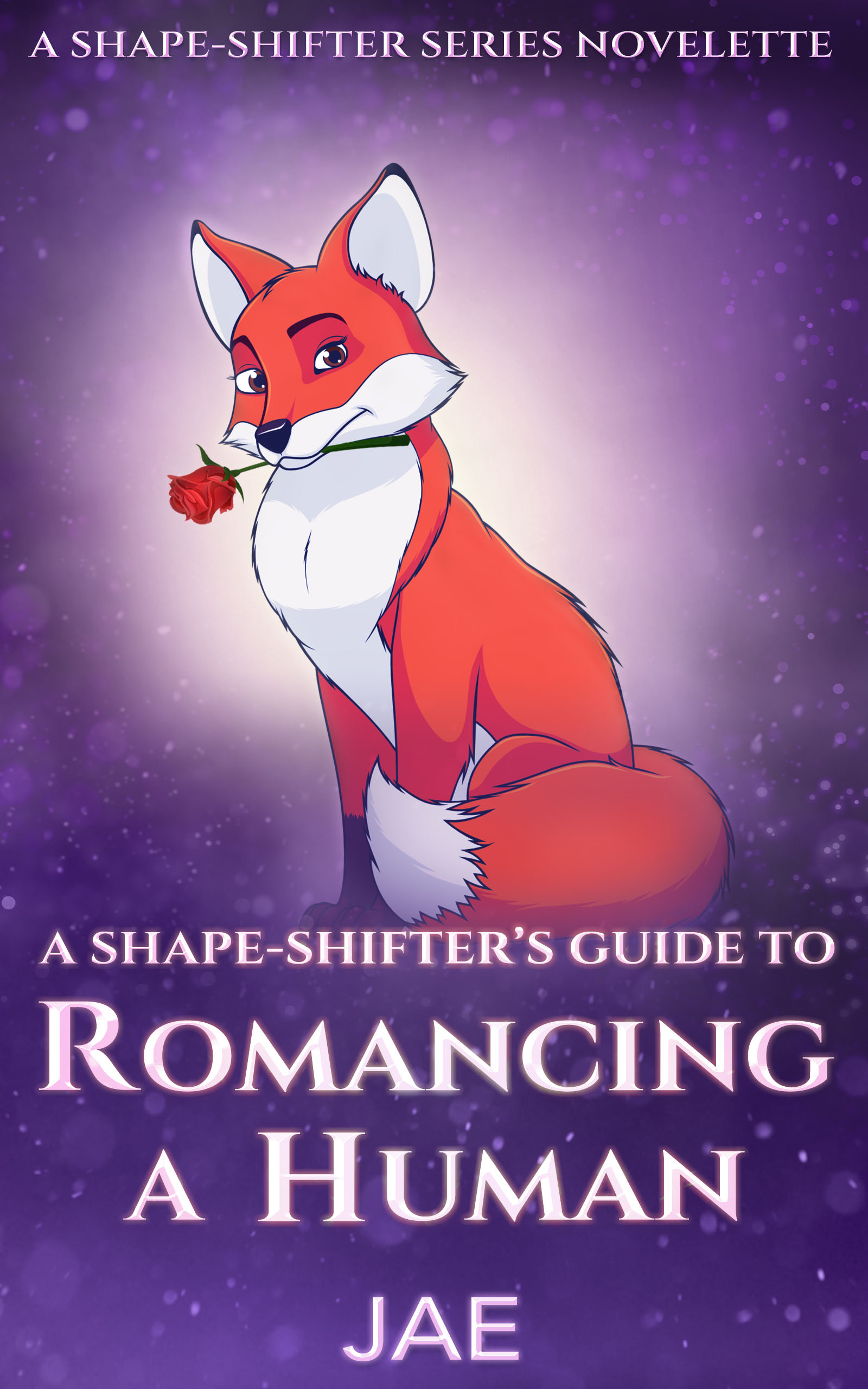 A Shape-Shifter's Guide to Romancing a Human (ebook)