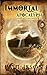 Immortal Apocalypse: When Myth Becomes Reality (Immortals: books one and two Book 2)