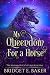 My Queendom for a Horse (The Russian Witch's Curse #1) by Bridget E. Baker
