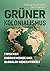 Grüner Kolonialismus by Miriam Lang