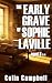 The Early Grave of Sophie L...