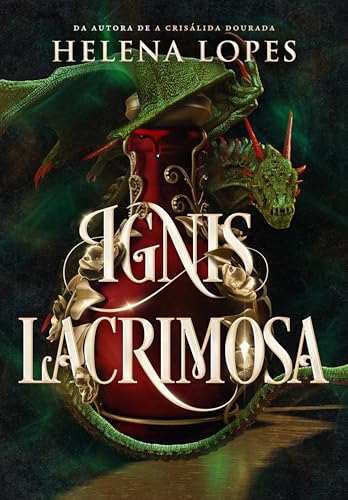 Ignis Lacrimosa: Uma romantasia com dragões sensação do bookgram (Portuguese Edition)
