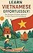 Learn Vietnamese Effortless...