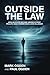 Outside the Law: How an Ex-...