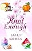 Knot Enough by Mali Kross