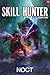 Skill Hunter by Noct