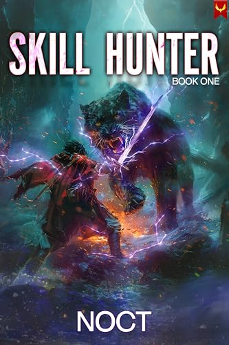 Skill Hunter: A LitRPG Adventure (Kindle Edition)