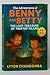 The Adventures of Benny and Betty  by Lyton Chandomba