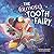 The (Almost) Tooth Fairy