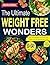 The ultimate Weight free Wonders: Zero-Point Recipes to Burn Fat, Boost Energy, and Feel Amazing Every Day