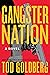 Gangster Nation: A Novel