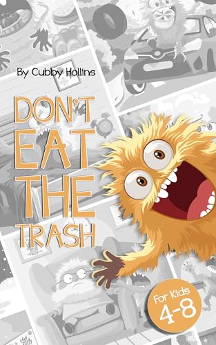 Don't Eat the Trash! (Kindle Edition)