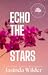 Echo the Stars