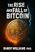 The Rise and Fall of Bitcoi...