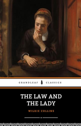 The Law and the Lady: The 1875 Victorian Mystery Classic