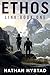 Ethos (Link Book One)
