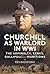 Churchill as Warlord in WWI...
