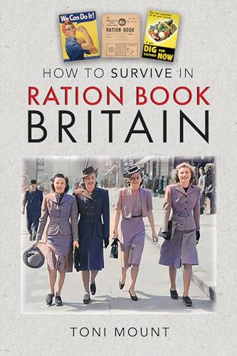 How to Survive in Ration Book Britain (Hardcover)