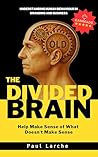 The Divided Brain by Paul Larche