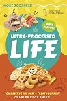Ultra-Processed Life