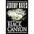 Black Canyon: A Heart-Stopp...