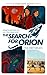 The Search for Orion (Starlight Book 1)