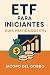 ETF para iniciantes: Guia prática dos ETFs (Portuguese Edition)