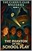 The Phantom of the School Play