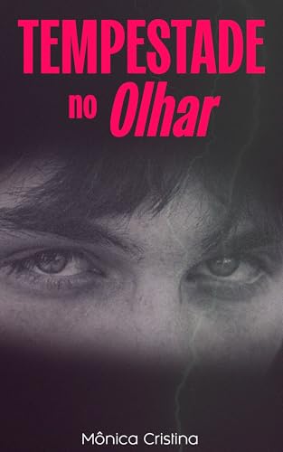 Tempestade No Olhar (Portuguese Edition)