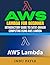 AWS Lambda For Beginner: Introductory Guide to Event-Driven Computing Using AWS Lambda