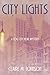 City Lights: A Fog City Noi...