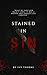 Stained in Sin by Ivy  Thorne