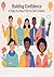 Building Confidence: A Step-by-Step Path to Self-Esteem (Personal Development)