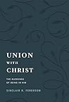Union with Christ...
