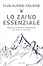 Lo zaino essenziale: Oggetti e conoscenze indispensabili per vivere la montagna (Italian Edition)