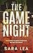 The Game Night by Sara Lea