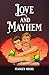 Love and Mayhem by Stanley   Siegel